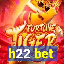 h22 bet